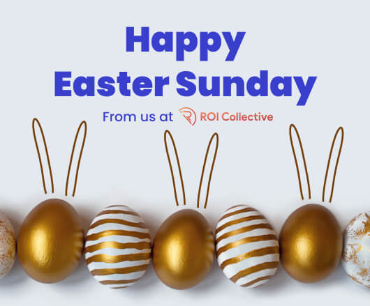 Happy easter from ROI Collective 2022